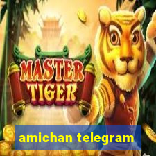 amichan telegram